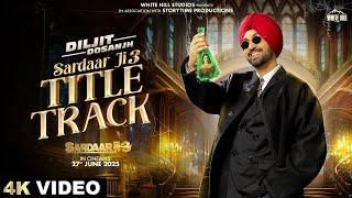 SARDAAR JI 3 : TITLE TRACK (Full Video) Diljit Dosanjh | Neeru | MixSingh | 27th June In Cinemas