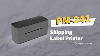 Introduction | Phomemo PM-241 Shipping Label Printer丨Label Printer for Your Business Success!