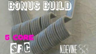 bonus build - 5 core sfc - modified loop method - n.devine83