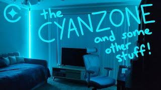 Introducing the Cyanzone (plus some updates)