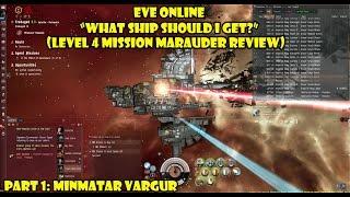 Eve Online Marauder Comparison Part 1 Minmatar Vargur