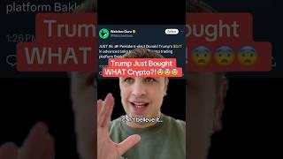 Trump Just Bought WHAT Crypto?!