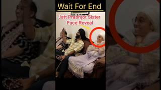 Jatt Prabhjot Sister Face Reveal || Rohan Sharma #shorts #jattprabhjot #facereveal #rohansharma