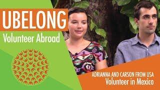 A couple from California volunteers in Mexico!