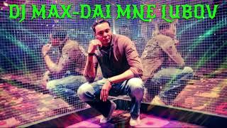 DJ MAX  -  DAI MNE LUBOV