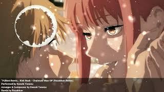 「Funkot Remix」Kick Back - Chainsaw Man OP (Rozakkun Remix)