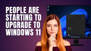 People Are starting to Upgrade to Windows 11