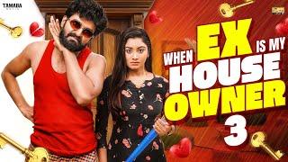 When EX is My House Owner | EP - 3 | Ft.Jaiseelan & Samyutha | @narikootamofficial  | Tamada Media