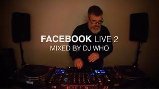 Facebook Live 2 - Mixed By Dj Who