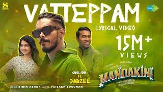 Vatteppam - Lyrical | Mandakini | Dabzee | Altaf Salim | Anarkali Marikar | Vinod Leela |Bibin Ashok