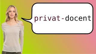 How to say 'privatdozent' in French?