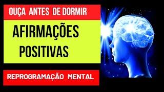 AFIRMACÕES POSITIVAS PODEROSAS | MELHOR FORMA DE VOCÊ USAR O PODER DA MENTE