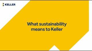 What sustainability means to Keller