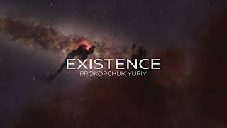 Music Video 2024 |  EXISTENCE - Prokopchuk Yuriy