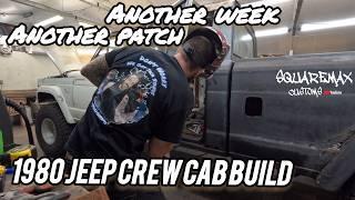 Another week Another Patch. The Crew Cab Jeep Build Continues