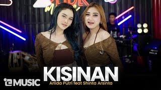 ARLIDA PUTRI FEAT. SHINTA ARSINTA - KISINAN (Official Live Music Video)