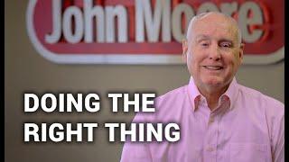 The Right Thing | John Moore Services