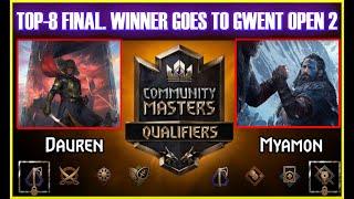 FINAL TIME! Who goes to GWENT OPEN 2? | Myamon vs Dauren