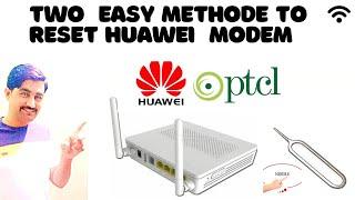 Easy Step to Reset Huawei Modem router.