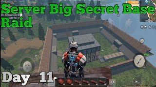 Server Big Secret Base Raid Day_11 Last Day Rules Survival Gameplay