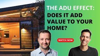 The ADU Effect: Does It Increase Your Home's Value?