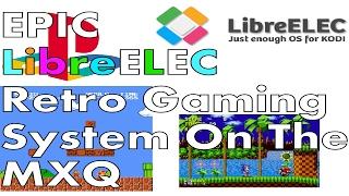 EPIC LIBREELEC S805 S905 MXQ RETRO ARCH GAMING SYSTEM - EASY TO INSTALL - EASY TO USE