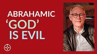 The Abrahamic ‘god’ is Evil - Graham Hancock