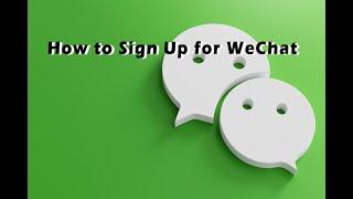 How to sign up for WeChat