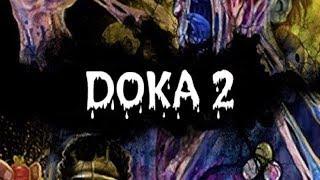 Weird! Doka 2: Kishki Edition (Part 1)