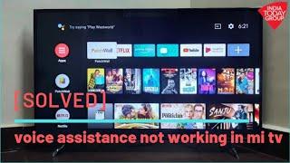 Google voice assistance search not working in mi tv [SOLVED]