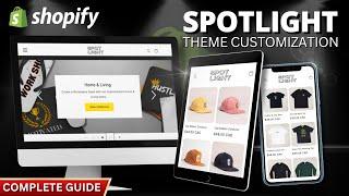Shopify Spotlight Theme Customization (Complete Guide)