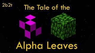 2b2t History - The Tale of the Alpha Leaves