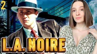 L.A. NOIRE | Полное Прохождение Л А НУАР на Русском | Стрим #2 | Обзор