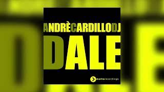 Andrè Cardillo Dj - Dale