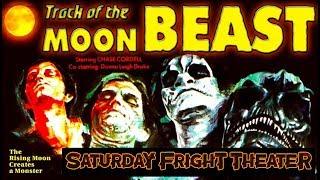 Saturday Fright Theater presents Track of the Moon Beast