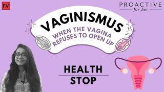 Vaginismus: ketika vagina Anda menolak untuk terbuka | Feminisme Di India