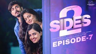 2 Sides || Episode - 7 || Varsha Dsouza || Aakanksha Honey || Vamsi Kotu || Infinitum Media