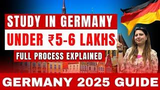Study in Germany 2025 No IELTS, ₹5–6 Lakh Budget | Full Visa & Admission Process Explained
