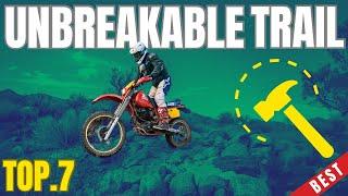 TOP 7 UNBREAKABLE TRAIL Motorcycles