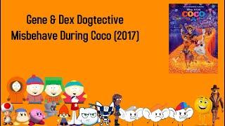 KCPA Movie: Gene and Dex Dogtective Misbehave During Coco (EXTENDED CUT)