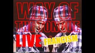 WAY OF THE TONGUE (LIVE) 1993 - FRANCIS MAGALONA