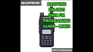 BAOFENG DM-1801 PROGRAMING GUIDE AND LINKS INFO