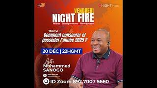 COMMENT CONSACRER ET POSSEDER L'ANNÉE 2025 | Mohammed SANOGO | NIGHTFIRE | 20/12/2024