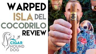 Warped Isla Del Cocodrilo Cigar Review