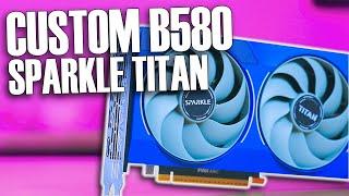 Are custom Intel Arc Cards worth it? Sparkle B580 Titan Review