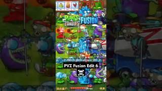 PvZ FUSION  Edit 6 #pvz #pvzhybrid #pvzhack #plantsvszombies #pvzfusion #plantsvszombiesmod