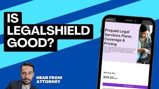 Is LegalShield Good?  Hear from a Lawyer