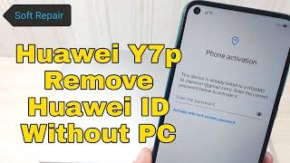 Without PC!!! Huawei Y7p ART-L29 (C432), Remove Huawei ID, Bypass FRP.