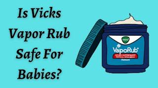 Is Vicks Vapor Rub Safe For Babies ? - Dr Pasunuti Sumanth