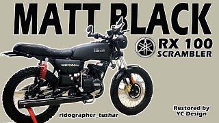 Matt Black RX 100 Scrambler | Restored and Modified by YC Design | Ridographer Tushar